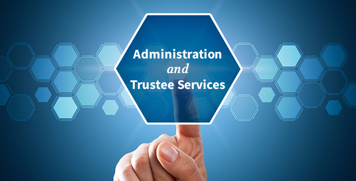 Administration and Trustee Services